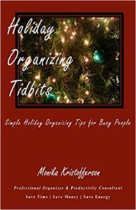 Holiday Organizing Tidbits by Monika Kristofferson