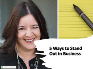 5 Ways to Stand Out in Business